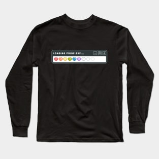 Loading Pride.exe... Long Sleeve T-Shirt